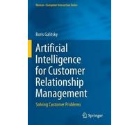 Boris Galitsky Artificial Intelligence for Customer Relationship Man (Tascabile)