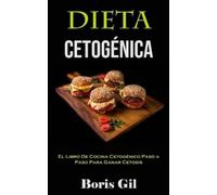 Boris Gil Dieta Cetogénica (Tascabile)