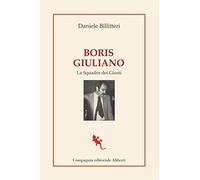 Boris Giuliano. La squadra dei giusti