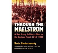 Boris Gorbachevsky Through the Maelstrom (Tascabile) Modern War Studies