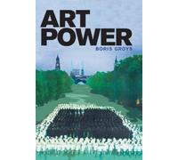 Boris Groys Art Power (Tascabile) MIT Press