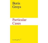 Boris Groys Particular Cases (Tascabile)
