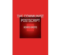 Boris Groys The Communist Postscript (Tascabile) Pocket Communism