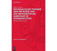 Boris J Lewin Physikalische Theorie Der Meteore Und Die Meteo (Copertina rigida)