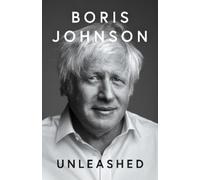 Boris Johnson Unleashed (Copertina rigida)