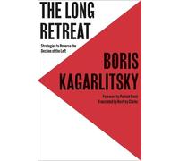 Boris Kagarlitsky The Long Retreat (Tascabile) Transnational Institute