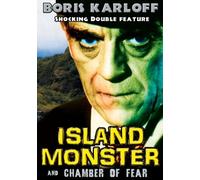 Boris Karloff - Island Monster/Chamber of Fear
