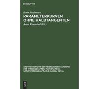 Boris Kaufmann Parameterkurven Ohne Halbtangenten (Copertina rigida)