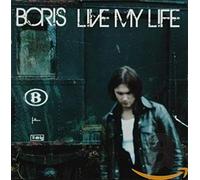 BORIS - LIVE MY LIFE
