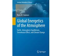 Boris M. Smirnov Global Energetics of the Atmosphere (Copertina rigida)