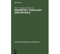 Boris N. Apanasov Geometry, Topology and Physics (Copertina rigida)