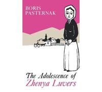 Boris Pasternak Adolescence of Zhenya Luvers (Tascabile)