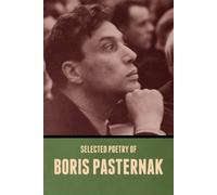 Boris Pasternak Selected Poetry of Boris Pasternak (Tascabile)