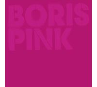 Boris - Pink (Deluxe Edition)