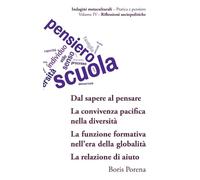 Boris Porena Dal sapere al pensare; La convivenza pacifica nella di (Tascabile)