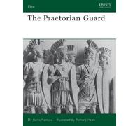 Boris Rankov The Praetorian Guard (Tascabile) Elite