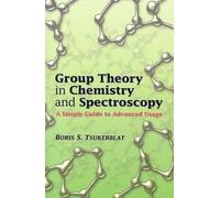 Boris S Tsukerblat Group Theory in Chemistry and Spectroscopy (Tascabile)