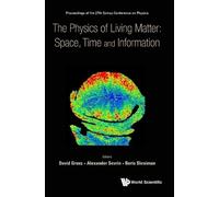 Boris Shraiman Physics Of Living Matter: Space, Time And Info (Copertina rigida)