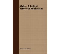 Boris Souvarine Stalin - A Critical Survey Of Bolshevism (Tascabile)