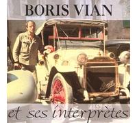 Boris Vian - Boris Vian Et Ses Interprètes