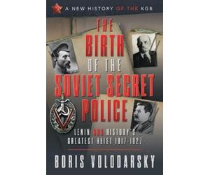 Boris Volodarsky The Birth of the Soviet Secret Police (Copertina rigida)