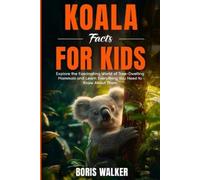Boris Walker Koala Facts for Kids (Tascabile) Fun Learning with Animal Friends