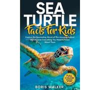 Boris Walker Sea Turtle Facts for Kids (Tascabile)