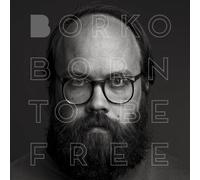 Born To Be Free - Borko (Vinile)