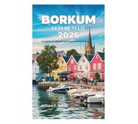 BORKUM GUÍA DE VIAJE 2026: La perla oculta de los frisones orientales