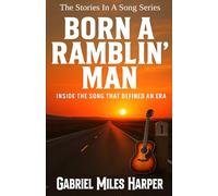 Born a Ramblin’ Man: Inside the Song That Defined an Era