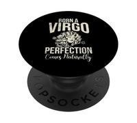 Born a Virgo Perfezione viene naturalmente Vergine PopSockets PopGrip Adesivo