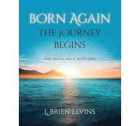 Born Again: The Journey Begins