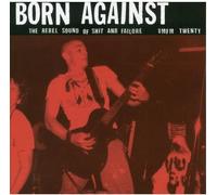 Born Against - Rebel Sound Of Shit & Failure