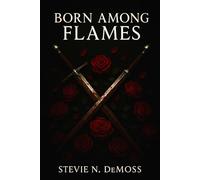 Born Among Flames