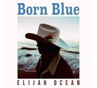 Elijah Ocean Born Blue (Vinyl LP)