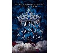 Born By Bonds & Blood: 2