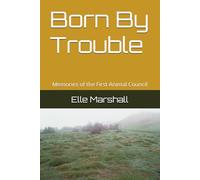 Born By Trouble: Memories of the First Animal Council