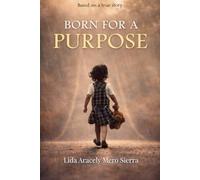BORN FOR A PURPOSE
