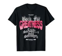 Born for Greatness - Urban Streetwear Statement Maglietta