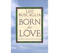 Leo F. Buscaglia Born for Love (Tascabile)