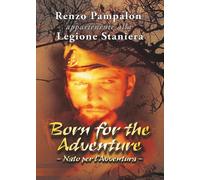 Born for the Adventure di Renzo Pampalon, 2017, Youcanprint