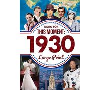 Born For This Moment in 1930: Ideal Gift for Distinctive Birthdays, Anniversaries or Special Occasion for Mom, Dad, Friends and Loves One