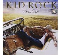 Born Free by Kid Rock