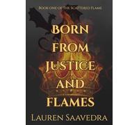 Born From Justice and Flames