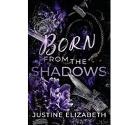 Born from the Shadows: 3