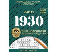 Born In 1930 Word Search Puzzle Book: A Fun and Relaxing Large Print Puzzle Book for Adults and Seniors with Nostalgic Themes from 1930