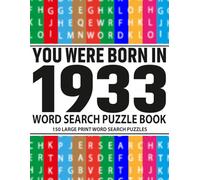 Born in 1933 Word Search Puzzle Book for Adults: Fun and Challenging Large Print Puzzles for Adults and Seniors