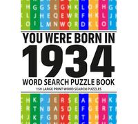 Born in 1934 Word Search Puzzle Book for Adults: A Classic Large Print Puzzle Book for Relaxation and Mental Fitness