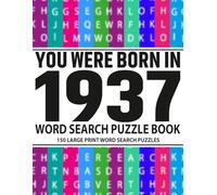 Born in 1937 Word Search Puzzle Book for Adults: A Relaxing Large Print Puzzle Collection for Adults and Seniors
