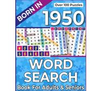 Born In 1950 : Word Search Book For Adults & Seniors: Large Print Puzzles for Relaxation, Stress Relief & Brain Training